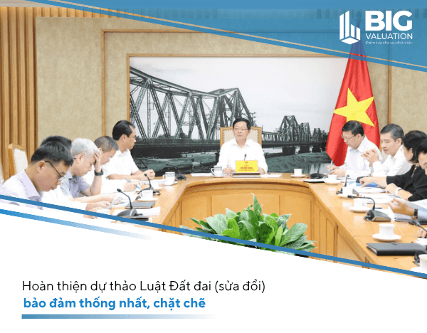 Hoàn thiện dự thảo Luật Đất đai (sửa đổi), bảo đảm thống nhất, chặt chẽ