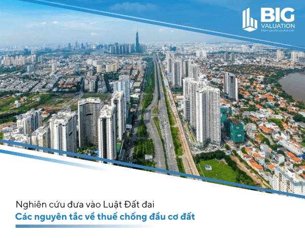 Nghiên cứu đưa vào Luật Đất đai các nguyên tắc về thuế chống đầu cơ đất